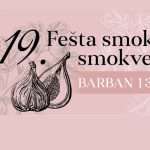 Događaj koji se ne propušta! 19. Fešta smokve i smokvenjaka